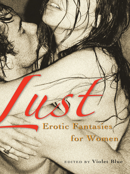 Title details for Lust by Violet Blue - Available